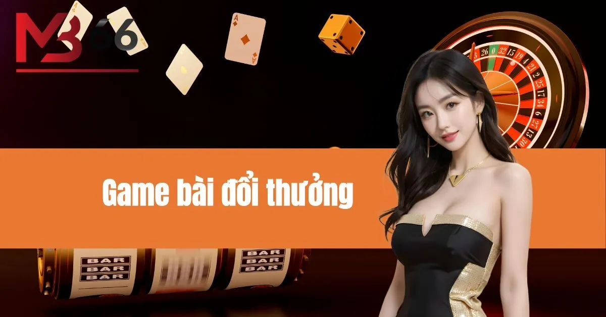 Game bài đổi thưởng