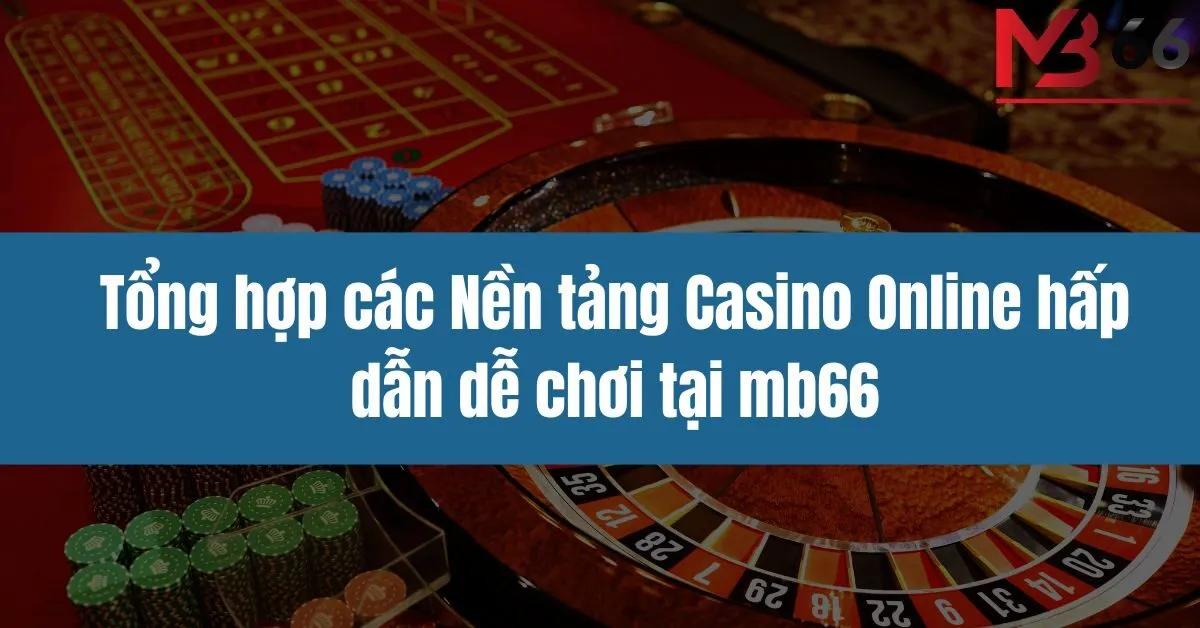 Nền tảng Casino Online